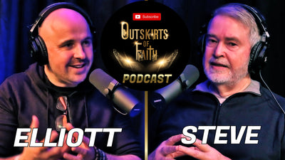 The Outskirts of Faith Podcast: Featuring Steve Holloway