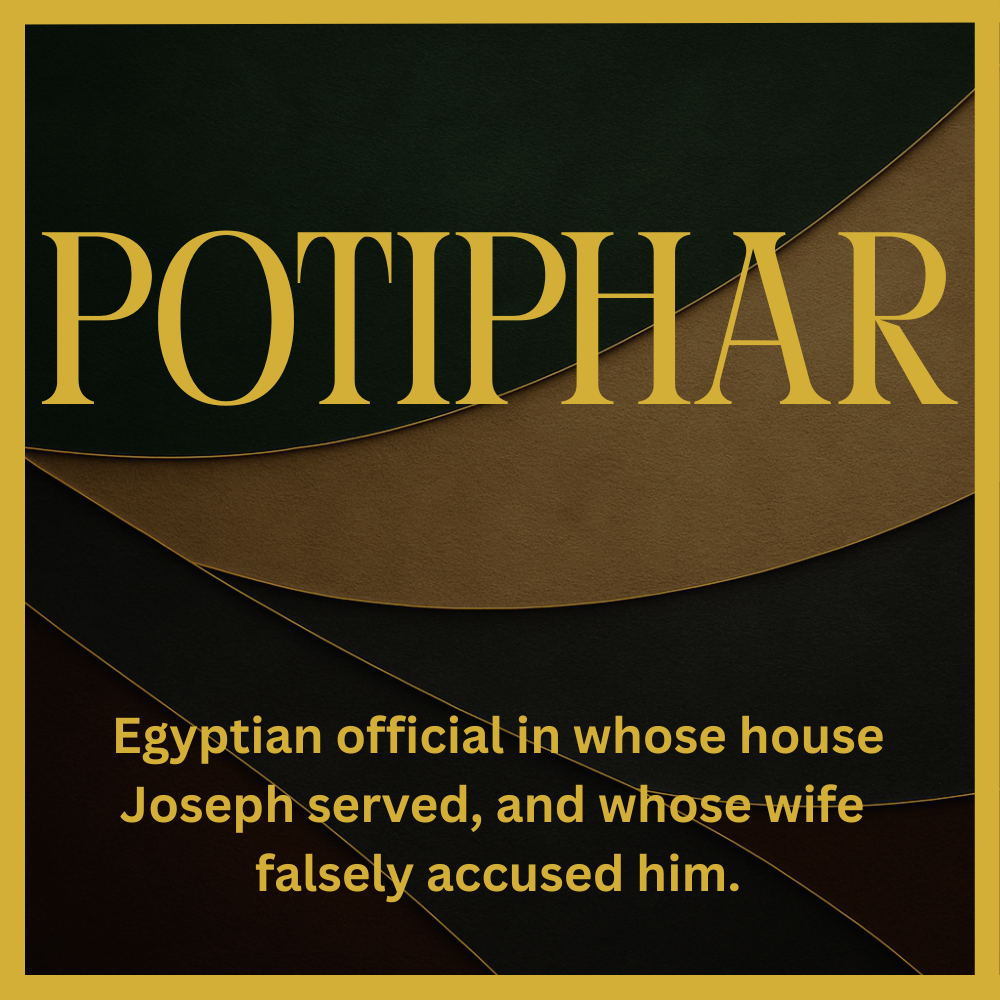 Potiphar – Who's Who In The Bible
